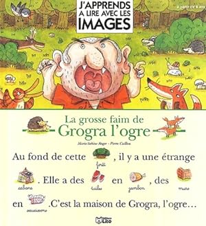Bild des Verkufers fr La grosse faim de Grogra l'ogre - Marie-Sabine Roger zum Verkauf von Book Hmisphres
