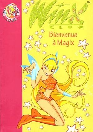 Image du vendeur pour Winx club Tome II : Bienvenue ? Magix - Sophie Marvaud mis en vente par Book Hmisphres