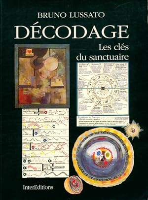Seller image for D?codage : Les cl?s du sanctuaire - Bruno Lussato for sale by Book Hmisphres