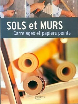 Sols et murs : Carrelages et papiers peints - Collectif