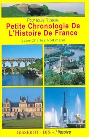 Petite chronologie de l'histoire de France - Jean-Charles Volkmann