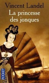 Image du vendeur pour La princesse des jonques - Vincent Landel mis en vente par Book Hmisphres