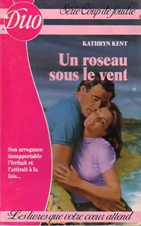 Seller image for Un roseau sous le vent - Kathryn Kent for sale by Book Hmisphres
