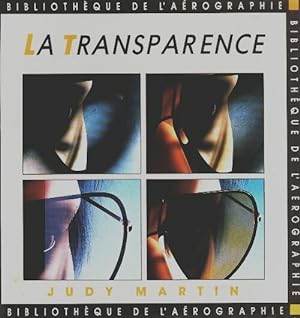 La transparence - Judy Martin