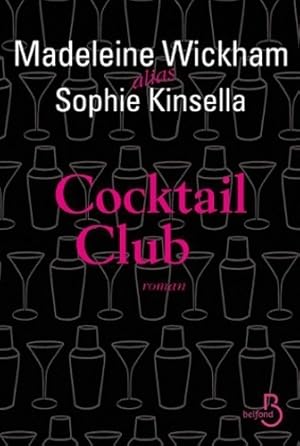 Seller image for Cocktail club - Sophie Kinsella for sale by Book Hmisphres