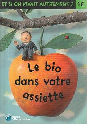 Seller image for Le bio dans votre assiette - Snezana Gerbault for sale by Book Hmisphres