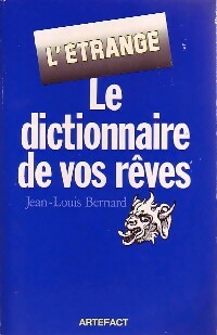 Le dictionnaire de vos rêves - Jean-Louis Bernard