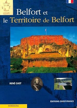 Image du vendeur pour Belfort et le Territoire de Belfort - Rene Gast mis en vente par Book Hmisphres