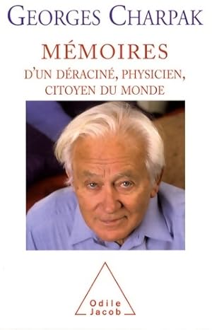 Image du vendeur pour M?moires d'un d?racin? physicien citoyen du monde - Georges Charpak mis en vente par Book Hmisphres