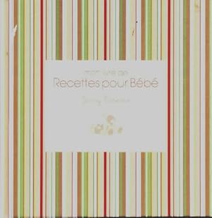 Image du vendeur pour Mon livre de recettes pour b?b? - Jenny Carenco mis en vente par Book Hmisphres