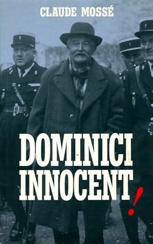 Image du vendeur pour Dominici innocent ! - Claude Moss? mis en vente par Book Hmisphres