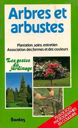 Arbres et arbustes - Collectif