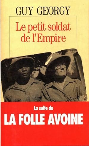 Seller image for Le petit soldat de l'Empire - Guy Georgy for sale by Book Hmisphres