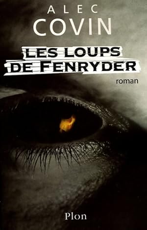 Seller image for Les loups de Fenryder - Alec Covin for sale by Book Hmisphres