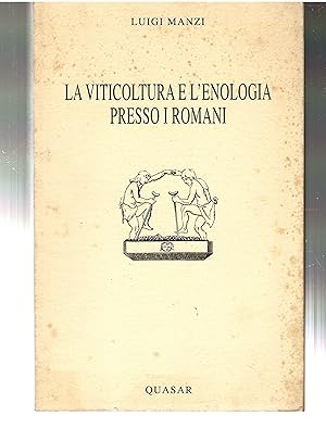 La viticoltura e l'enologia presso i Romani