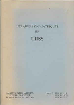 Les abus psychiatriques en URSS - Collectif