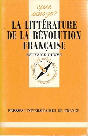 Seller image for La litt?rature de la R?volution fran?aise - B?atrice Didier for sale by Book Hmisphres