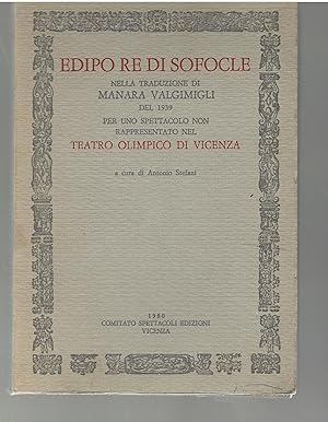Edipo Re di Sofocle, nella traduzione di Manara Valgimigli del 1939 per uno spettacolo non rappre...