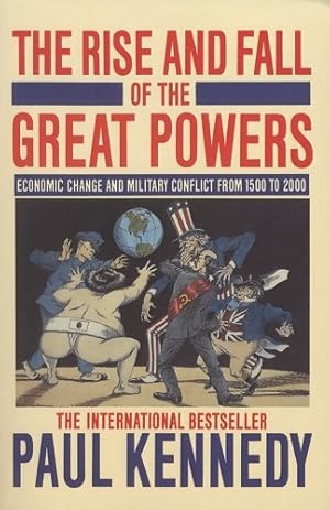 Imagen del vendedor de The rise and fall of the great powers - Paul Kennedy a la venta por Book Hmisphres