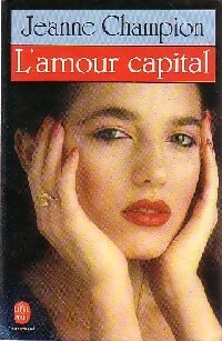 Imagen del vendedor de L'amour capital - Jeanne Champion a la venta por Book Hmisphres