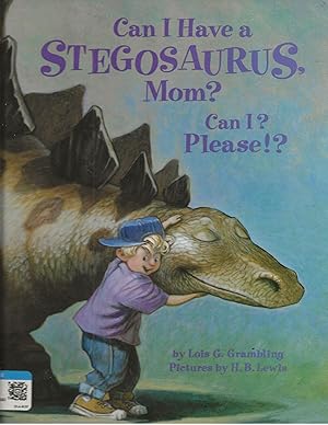 Immagine del venditore per Can I Have a Stegosaurus, Mom? Can I? Please!? venduto da TuosistBook