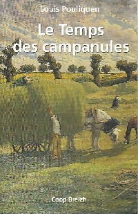 Le temps des campanules - Louis Pouliquen