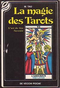 Image du vendeur pour La magie des tarots - M. Tau mis en vente par Book Hmisphres
