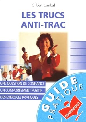 Image du vendeur pour Les Trucs anti-trac - Gilbert Garibal mis en vente par Book Hmisphres