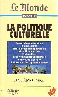 Bild des Verkufers fr La politique culturelle - Jean-Michel Djian zum Verkauf von Book Hmisphres