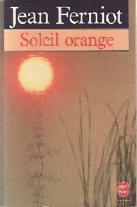 Image du vendeur pour Soleil orange - Jean Ferniot mis en vente par Book Hmisphres