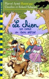 Seller image for Les contes du chat perch? n?2 : Le chien - Marcel Aym? for sale by Book Hmisphres