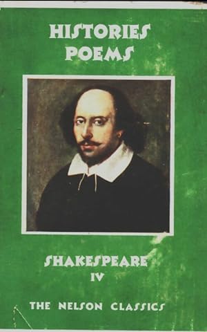Seller image for The dramatic works of William Shakespeare Tome IV : histories, poems - William Shakespeare for sale by Book Hmisphres