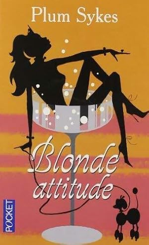 Seller image for Blonde attitude - Plume Sykes for sale by Book Hmisphres