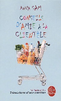 Image du vendeur pour Conseils d'amie ? la client?le - Anna Sam mis en vente par Book Hmisphres