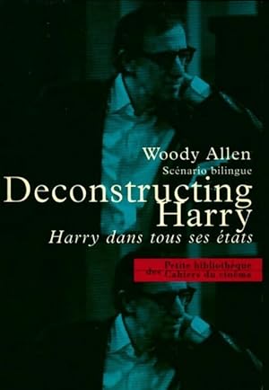 Decontructing Harry. Harry dans tous ses états - Woody Allen