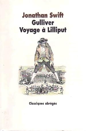 Image du vendeur pour Gulliver / Voyage à Liliput - Jonathan Swift mis en vente par Book Hémisphères