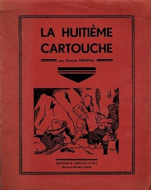 La huiti?me cartouche - George Fronval