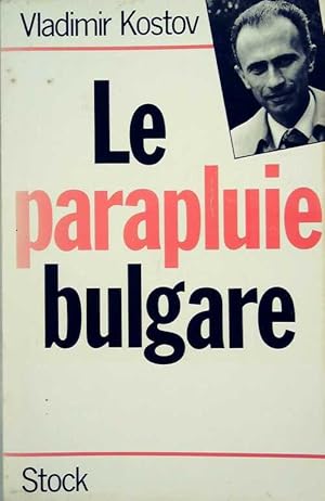 Immagine del venditore per Le parapluie bulgare - Vladimir Kostov venduto da Book Hmisphres