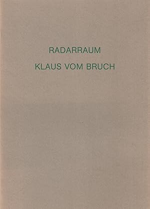Bild des Verkufers fr Klaus Vom Bruch. Radarraum zum Verkauf von Stefan Schuelke Fine Books
