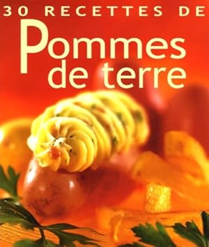 Image du vendeur pour 30 recettes de pommes de terre - Francis Willems mis en vente par Book Hmisphres