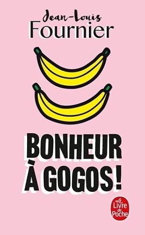 Imagen del vendedor de Bonheur ? gogos ! - Jean-Louis Fournier a la venta por Book Hmisphres