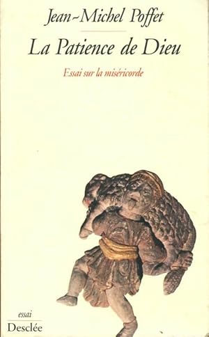 Bild des Verkufers fr La patience de Dieu - Jean-Michel Poffet zum Verkauf von Book Hmisphres