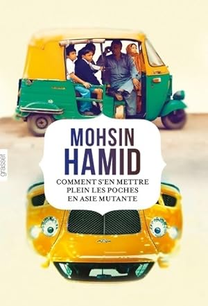 Seller image for Comment s'en mettre plein les poches en Asie. - Mohsin Hamid for sale by Book Hmisphres