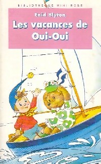 Bild des Verkufers fr Les vacances de Oui-Oui - Enid Blyton zum Verkauf von Book Hmisphres