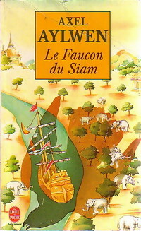 Imagen del vendedor de Le faucon du Siam Tome I - Axel Aylwen a la venta por Book Hmisphres