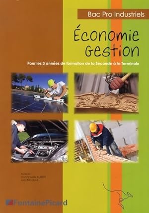  conomie gestion bac pro industriels. Pour les 3 ann es de formation de la seconde   la terminale...