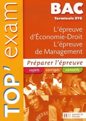 Top'exam - l' preuve d'economie-droit l' preuve de management terminale STG - Alain Lacroux