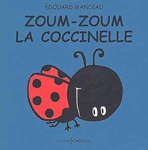 Zoum-zoum la coccinelle - Edouard Manceau