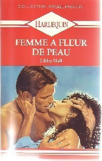 Seller image for Femme ? fleur de peau - Libby Hall for sale by Book Hmisphres