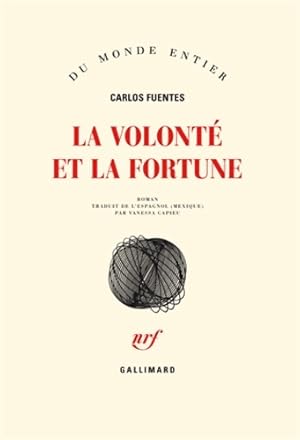 Seller image for La volont? et la fortune - Carlos Fuentes for sale by Book Hmisphres